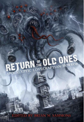 Return of the Old Ones · Apocalyptic Lovecraftian Horror
