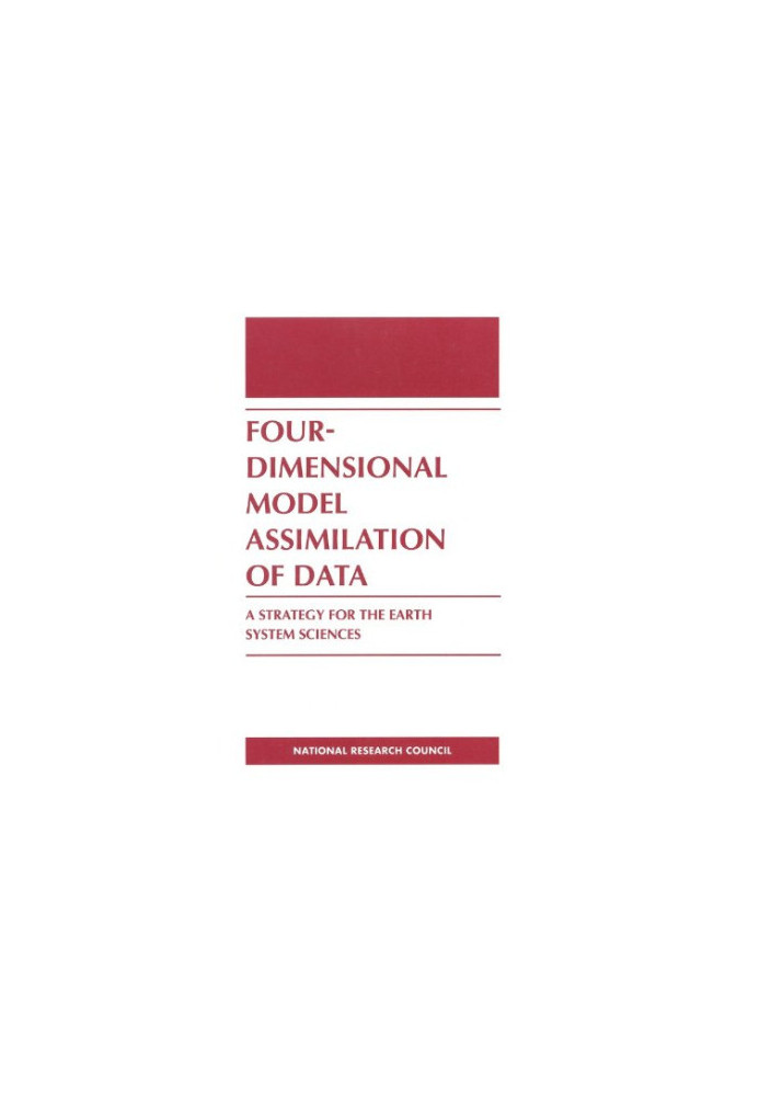 Four-Dimensional Model Assimilation of Data: A Strategy for the Earth System Sciences