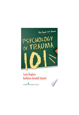 Psychology of Trauma 101