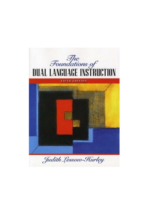 The foundations of dual language instruction