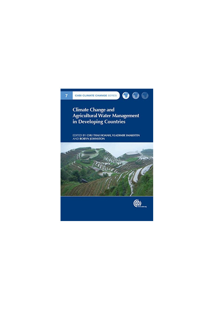 Climate Change and Agricultural Water Management in Developing Countries