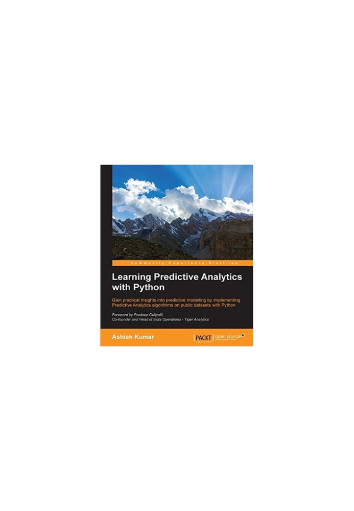 Learning predictive analytics with Python - gain practical insights into predictive modelling by implementing predictive anal