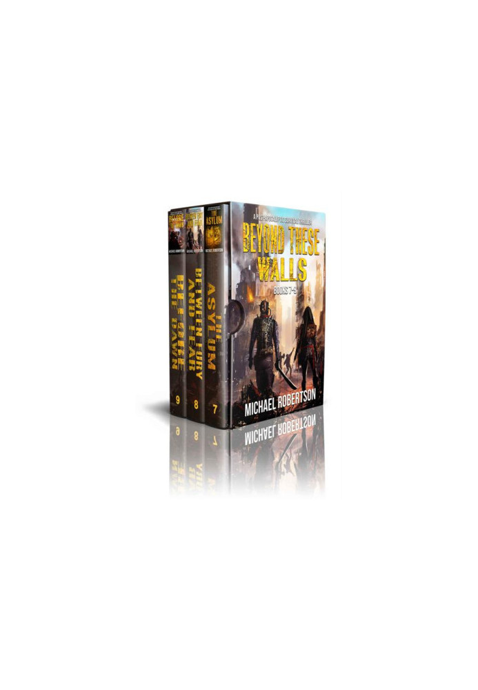 Beyond These Walls - Books 7 - 9 Box Set: A Post-Apocalyptic Survival Thriller