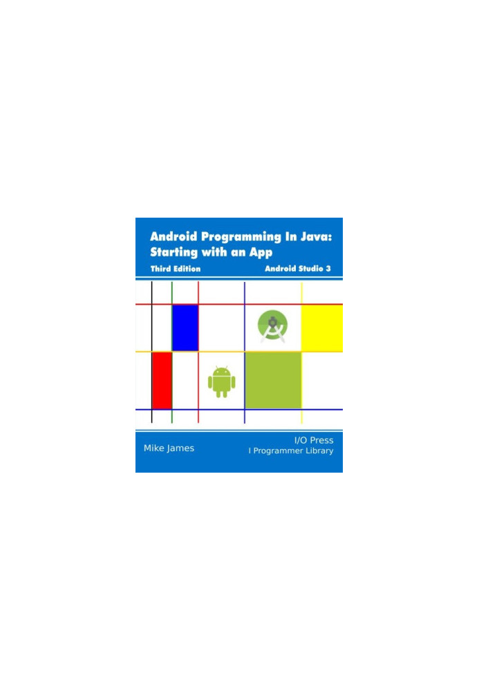 Android Programming In Java: Starting with an App