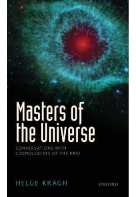 Masters of the Universe: Conversations with Cosmologists of the Past