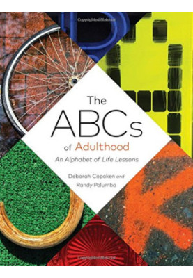 The ABCs of adulthood : an alphabet of life lessons