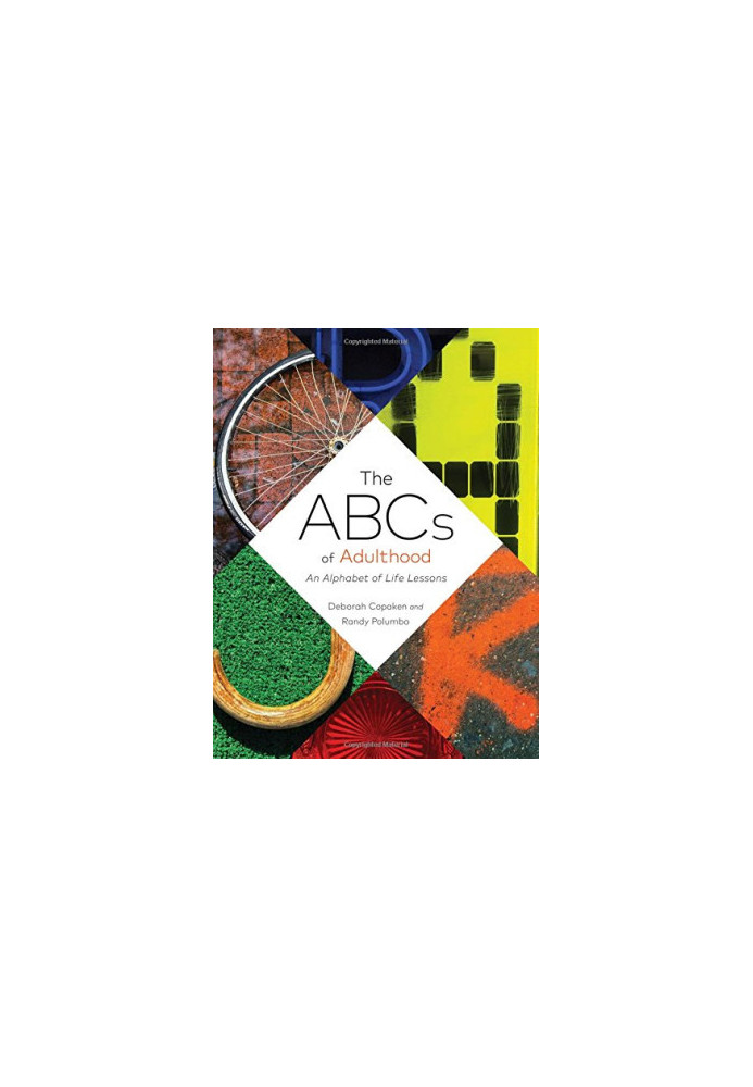 The ABCs of adulthood : an alphabet of life lessons