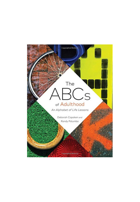 The ABCs of adulthood : an alphabet of life lessons