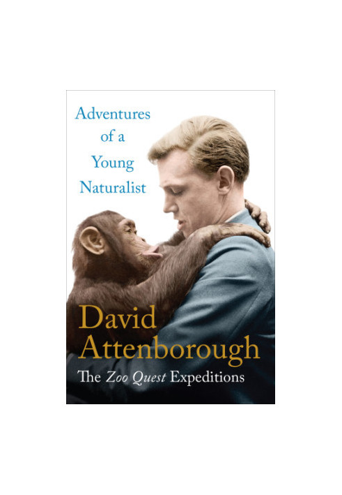 Adventures of a Young Naturalist: The Zoo Quest Expeditions