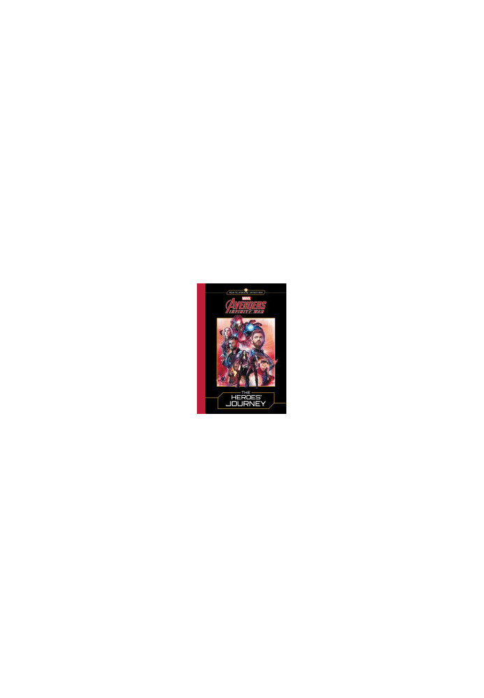 MARVEL's Avengers: Infinity War: The Heroes' Journey