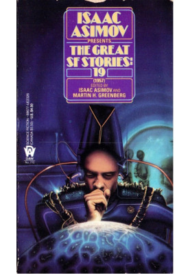 Isaac Asimov Presents The Great SF Stories 19 (1957)
