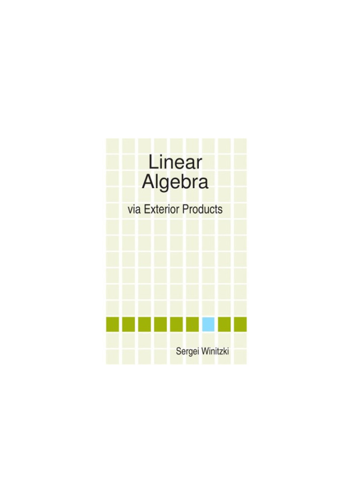 Linear Algebra via Exterior Products