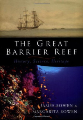 The Great Barrier Reef: History, Science, Heritage