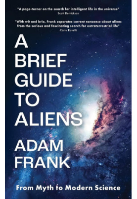 A Brief Guide to Aliens: From Myth to Modern Science