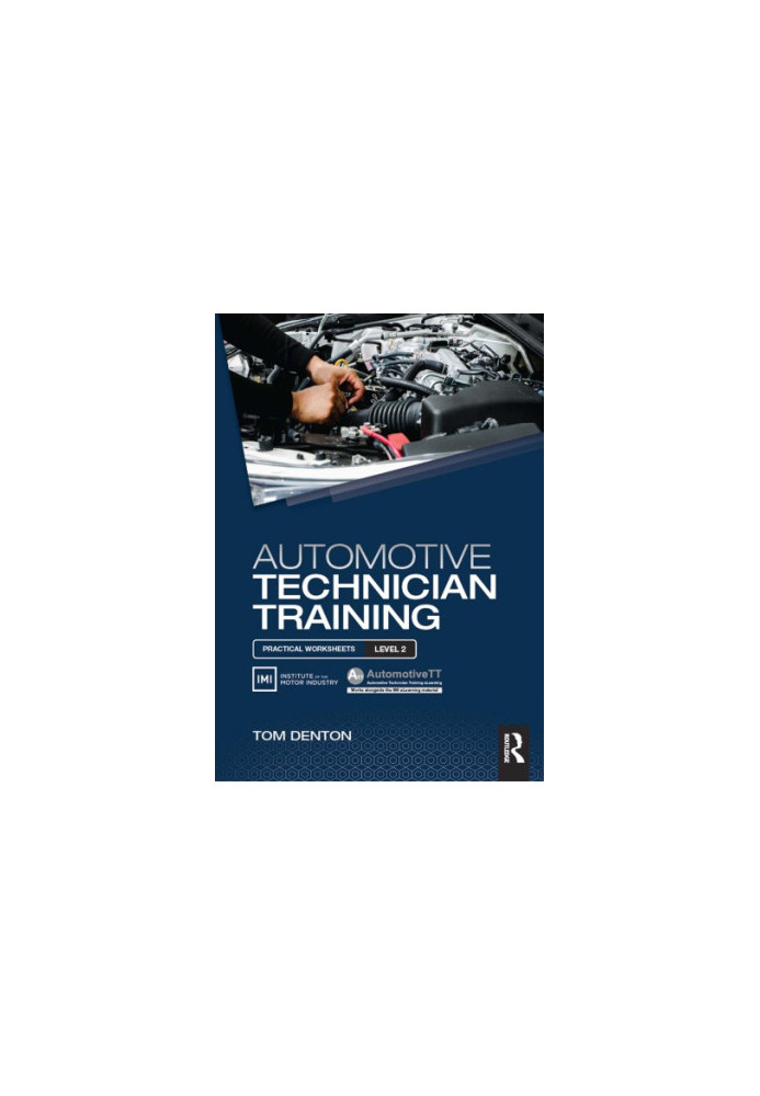 Automotive technician training : practical worksheets level 2