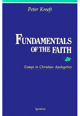 Fundamentals of the Faith: Essays in Christian Apologetics