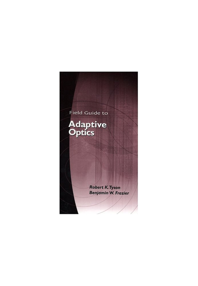 Field guide to adaptive optics