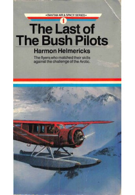 The Last of the Bush Pilots