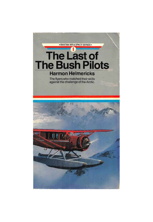 The Last of the Bush Pilots