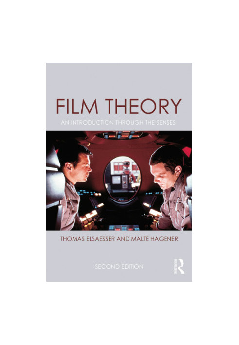 Film Theory: An Introduction Through the Senses