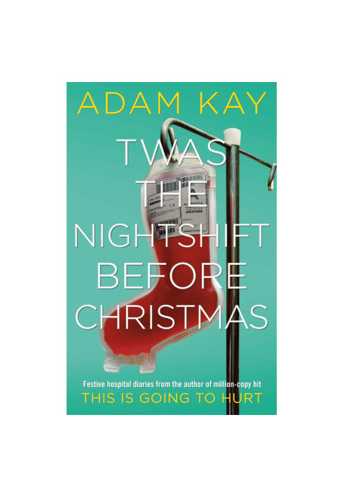 Twas the Nightshift Before Christmas