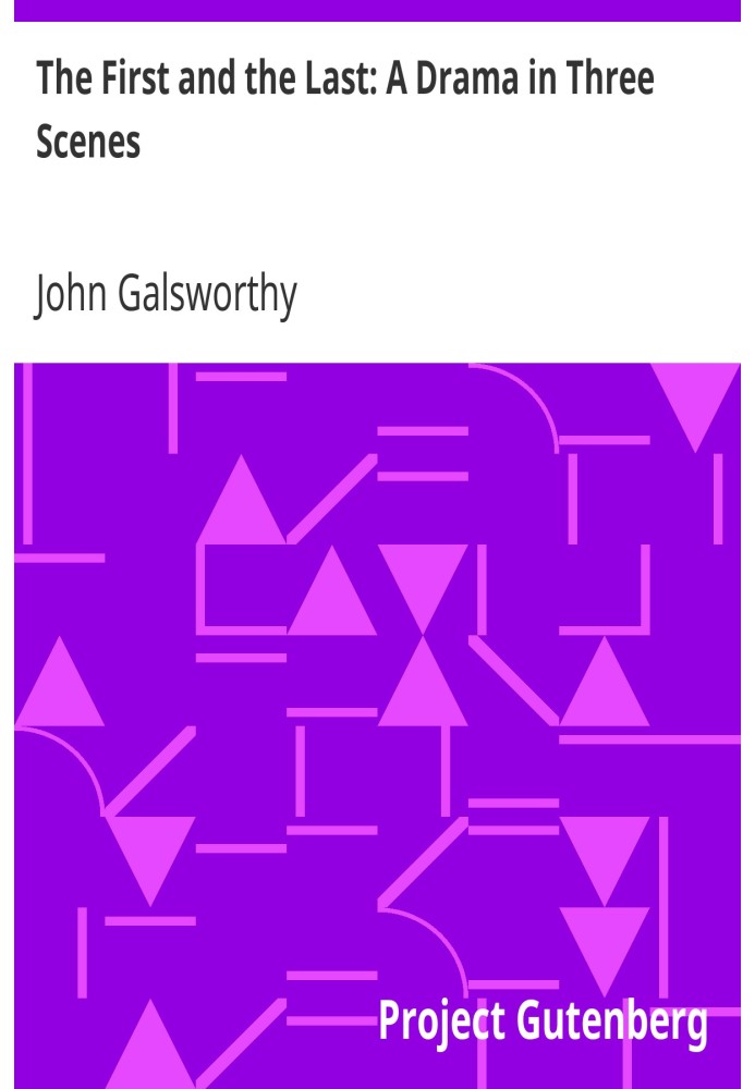 Перший і останній: драма в трьох сценах