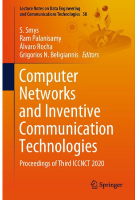 Computer Networks and Inventive Communication Technologies: Proceedings of Third ICCNCT 2020