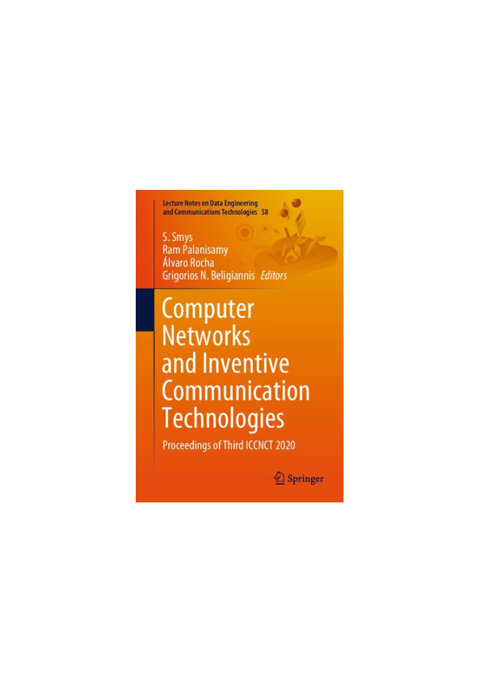 Computer Networks and Inventive Communication Technologies: Proceedings of Third ICCNCT 2020