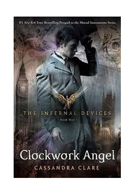 Clockwork Angel (The Infernal Devices 1)