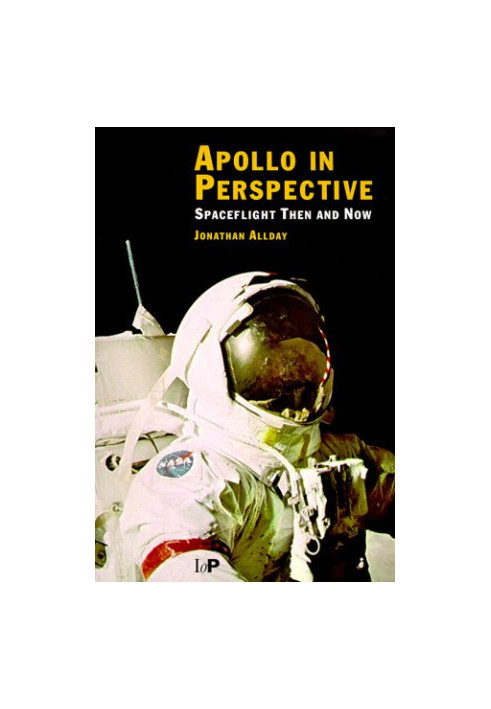 Apollo in Perspective: Spaceflight Then and Now