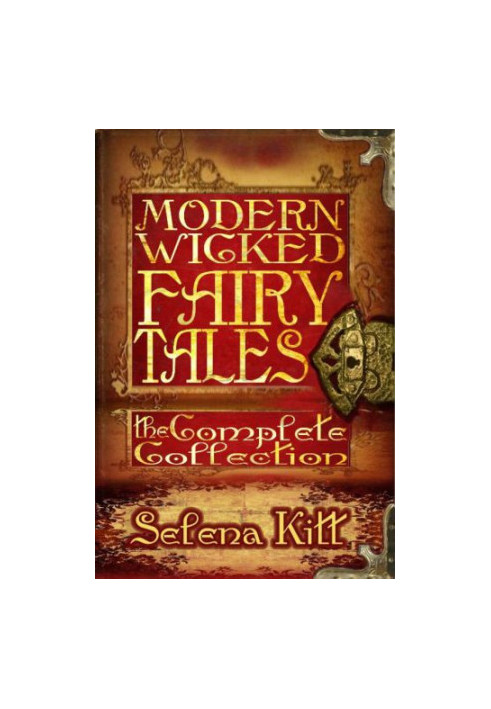 Modern Wicked Fairy Tales