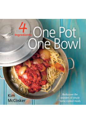 4 Ingredients One Pot One Bowl