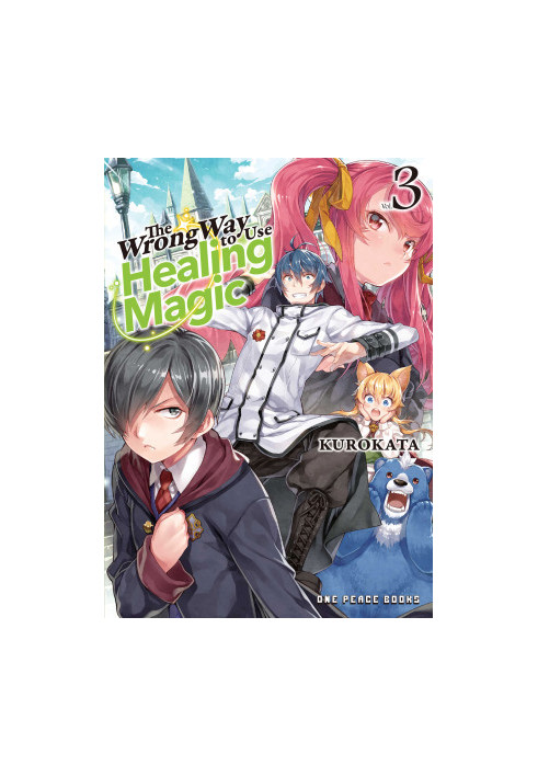 The Wrong Way to Use Healing Magic Volume 3