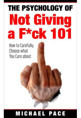 How To Carefully Choose What You Care About