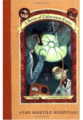 A Series of Unfortunate Events 8: The Hostile Hospital