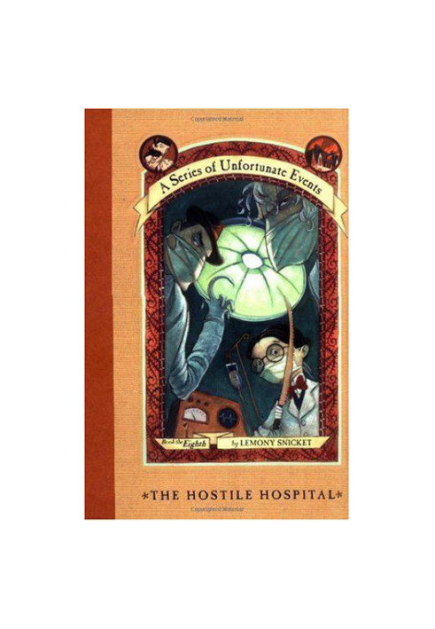 A Series of Unfortunate Events 8: The Hostile Hospital