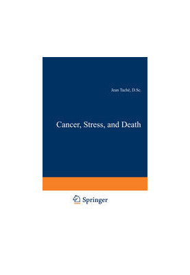 Cancer, Stress, and Death