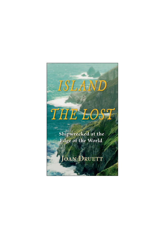 Island of the lost: shipwrecked at the edge of the world
