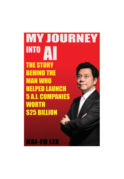 My Journey into AI: The Story Behind the Man Who Helped Launch 5 A.I. Companies Worth $25 Billion