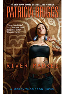 River Marked (Mercy Thompson, 06)