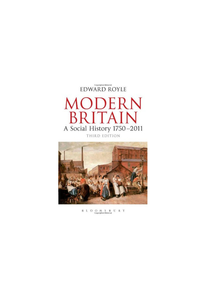 Modern Britain : a social history, 1750-2011