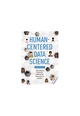 Human-Centered Data Science: An Introduction
