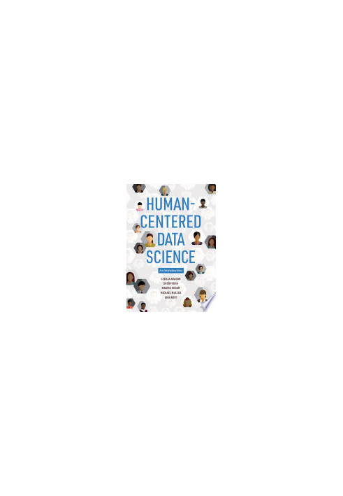 Human-Centered Data Science: An Introduction