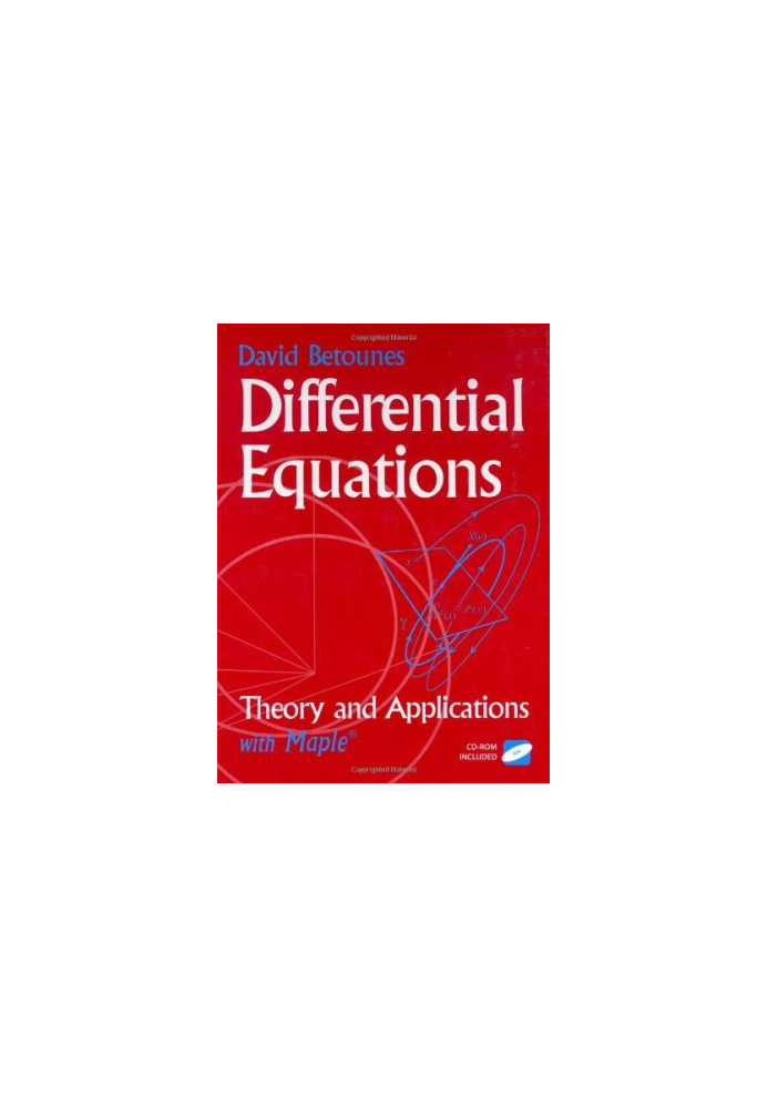 Differential Equations: Theory and Applications: with Maple