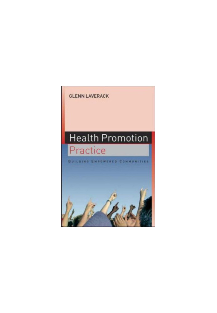 Health Promotion Practice - Building Empowered Communities