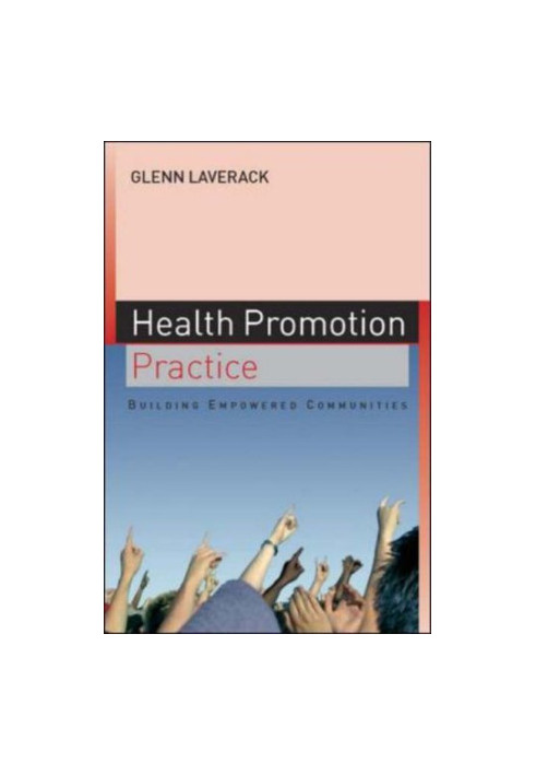 Health Promotion Practice - Building Empowered Communities