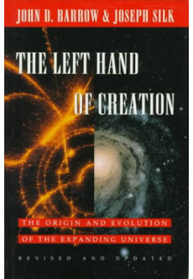 The Left Hand of Creation: The Origin and Evolution of the Expanding Universe