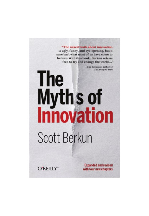 The Myths of Innovation