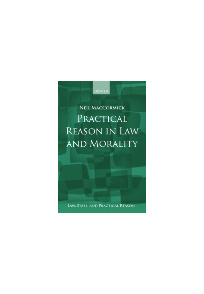 Practical Reason in Law and Morality