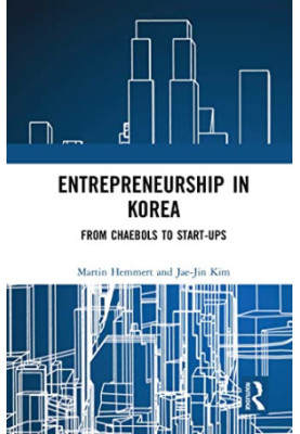 Entrepreneurship in Korea: From Chaebols to Start-ups